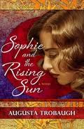 Sophie and the Rising Sun by Augusta Trobaugh