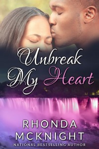 Rhonda McKnight Unbreak My Heart