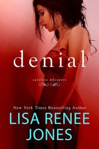 Lisa Renee Jones Denial cover - Smaller