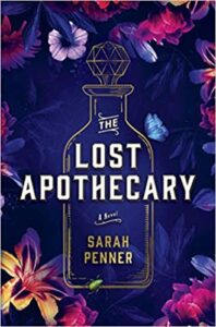 the lost apothecary by sarah penner the lost apothecary by sarah penner