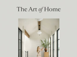 The Art of Home: A Designer Guide to Creating an Elevated Yet